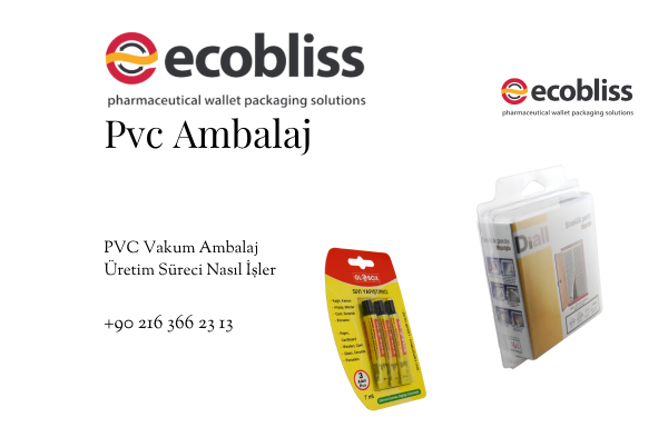 How Does the PVC Vacuum Packaging Production Process Work